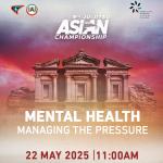 2025 ASIAN CHAMPIONSHIPS SEMINAR - Mental Health Seminar