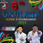 6th OKINAWA WORLD E-TOURNAMENT 2023
