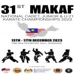 31st MAKAF NATIONAL CADET, JUNIOR & U-21 KARATE CHAMPIONSHIP 2023