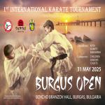 BURGUS OPEN 2025 - 1ST INTERNATIONAL KARATE TOURNAMENT 2025.05.31