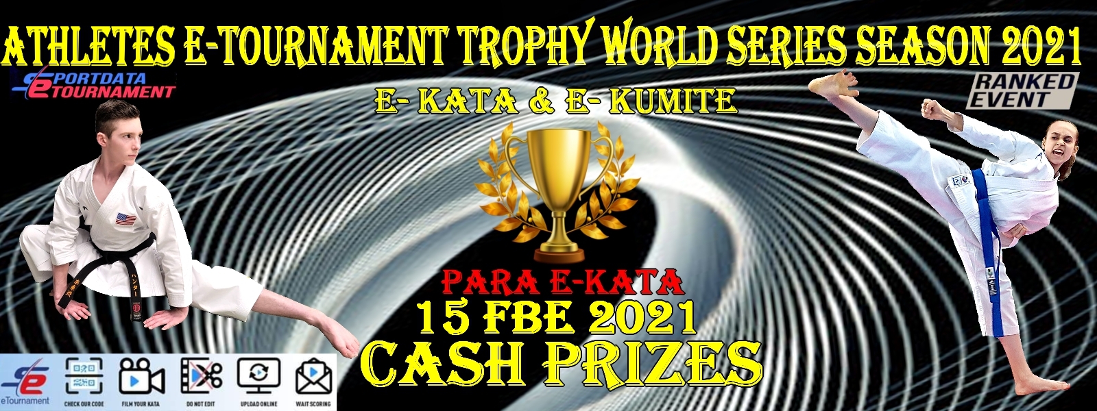 eTournament Karate: ATHLETES E-TOURNAMENT TROPHY WORLD SERIES 1 RANKED EVENT E-KATA E-KUMITE