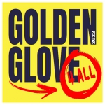 Golden Glove 2022 4 ALL