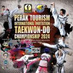Perak Tourism International Invitation Taekwon-Do Championship 2024