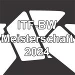 ITF-BW Offene Baden-Württembergische Meisterschaft 2024