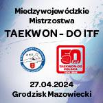 Międzywojewódzkie Mistrzostwa Taekwon-Do ITF, Grodzisk Mazowiecki 2024