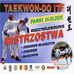 Międzywojewódzkie Mistrzostwa Taekwon-Do Juniorów,  Juniorów Młodszych  oraz Młodzików - Panki